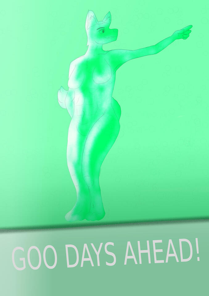Goo Days Ahead!